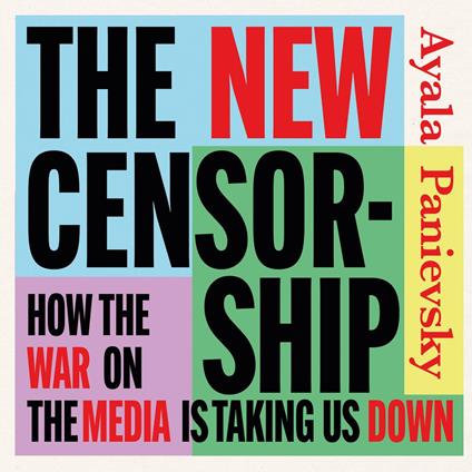 The New Censorship