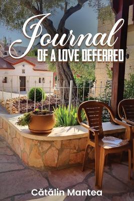 Journal Of A Love Deferred - Catalin Mantea - cover