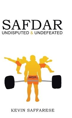 Safdar Undisputed & Undefeated - Kevin Saffarese - cover