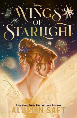 Disney Wings of Starlight: the sweeping, star-crossed romantic fantasy from bestselling author Allison Saft - Allison Saft - cover