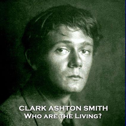Who Are the Living?