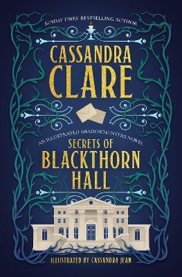 Secrets of Blackthorn Hall: An illustrated Shadowhunters novel - Cassandra Clare - cover
