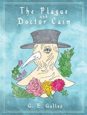The Plague and Doctor Caim - G.E. Gallas - cover