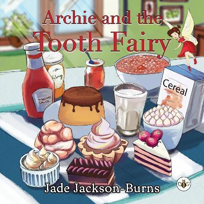 Archie and the Tooth Fairy - Jade Jackson-Burns - cover