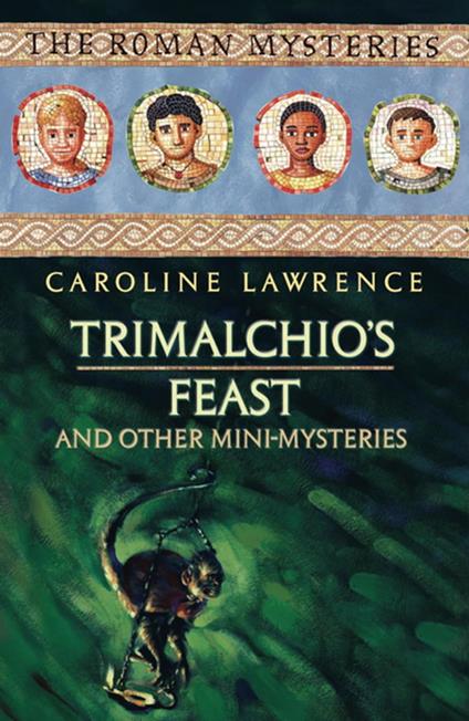 Trimalchio's Feast and other mini-mysteries - Caroline Lawrence - ebook