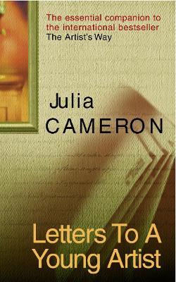 Letters To A Young Artist - Julia Cameron - cover