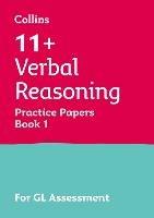 11+ Verbal Reasoning Practice Papers Book 1: For the 2026 Gl Assessment Tests - Collins 11+,Alison Primrose - cover