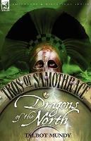 Tros of Samothrace 2: Dragons of the North - Talbot Mundy - cover