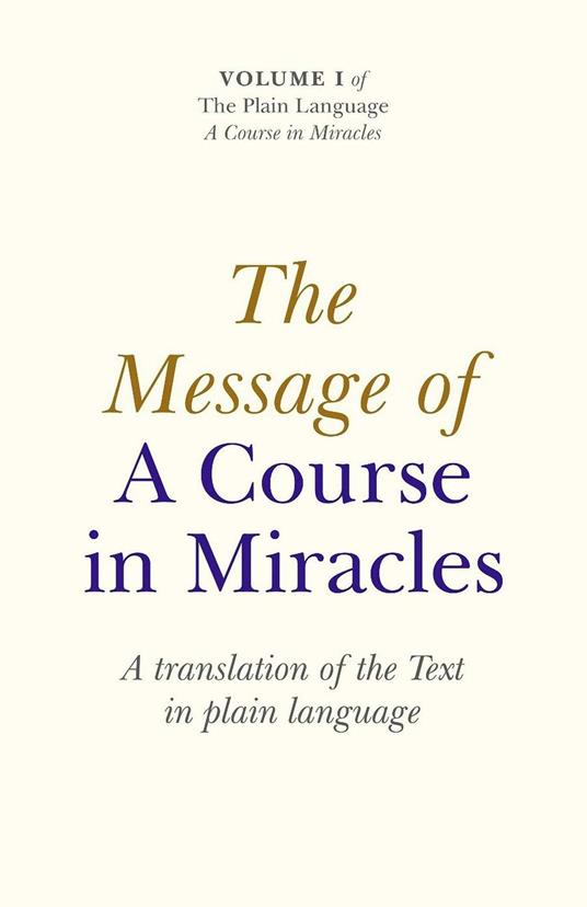 The Message Of A Course In Miracles