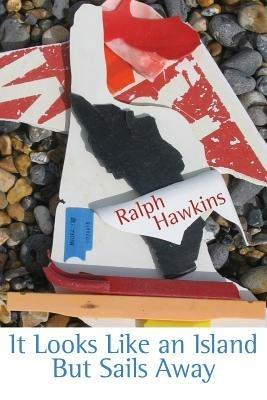 It Looks Like an Island but Sails Away - Ralph Hawkins - cover