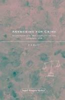Answering for Crime: Responsibility and Liability in the Criminal Law - R A Duff - cover