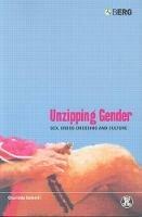 Unzipping Gender: Sex, Cross-Dressing and Culture - Charlotte Suthrell - cover