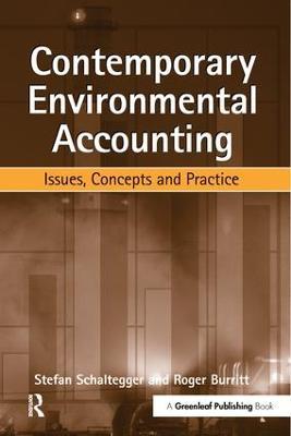 Contemporary Environmental Accounting: Issues, Concepts and Practice - Stefan Schaltegger,Roger Burritt - cover