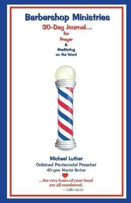 Barbershop Ministries' 30 Days to...: _____________________ Prayer [Request] by __________ Prayer [Person Praying] - Michael Luther,Shelah Sandefur - cover