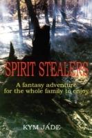 Spirit Stealers - Kym Jade - cover
