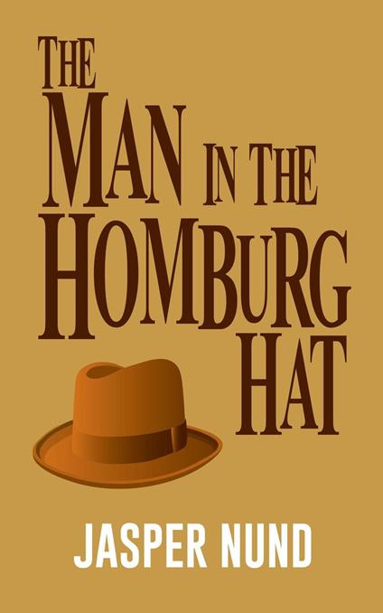 The Man in the Homburg Hat