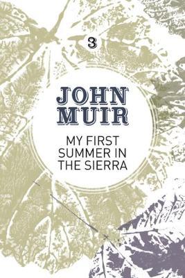 My First Summer in the Sierra: The nature diary of a pioneering environmentalist - John Muir - cover