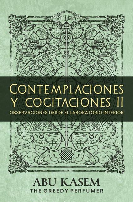 Contemplaciones y cogitaciones II: Observaciones desde el laboratorio interior