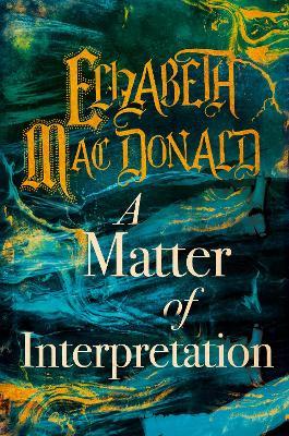 A Matter of Interpretation - Elizabeth Mac Donald - cover
