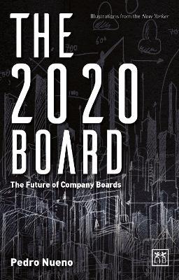 The 2020 Board: The future of company boards - Pedro Nueno - cover
