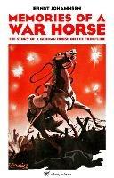 Libro in inglese Memories of a War Horse: The Story of a German Horse on the Frontline  - Ernst Johannsen