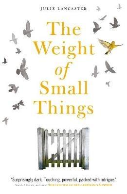 The Weight of Small Things - Julie Lancaster - cover