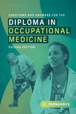 Questions and Answers for the Diploma in Occupational Medicine, second edition - Clare Fernandes - cover
