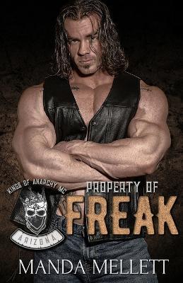 Property of Freak (Kings of Anarchy MC Arizona #3) - Manda Mellett - cover