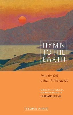 Hymn to the Earth: From the Old Indian Atharvaveda - cover