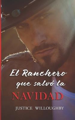El Ranchero que salvó la Navidad - Justice Willoughby - cover