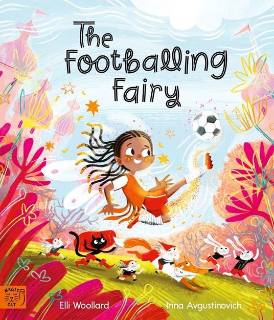 The Footballing Fairy - Elli Woollard,Irina Avgustinovich - ebook