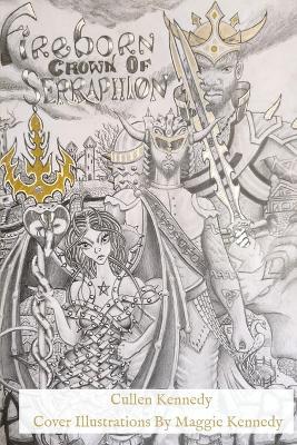 Fireborn: Crown of Serraphion - Cullen Kennedy - cover