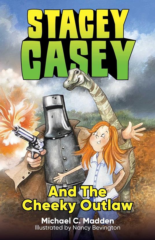Stacey Casey and the Cheeky Outlaw - Michael C. Madden - ebook