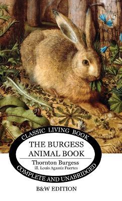 The Burgess Animal Book for Children (B&W edition) - Thornton S Burgess - cover