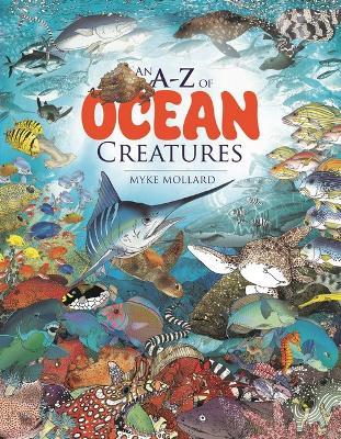An A-Z of Ocean Creatures - Myke Mollard - cover