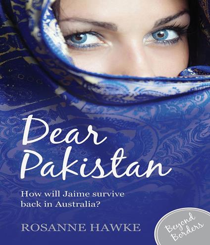 Dear Pakistan - Rosanne Hawke - ebook