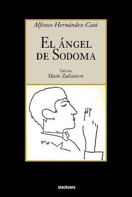 El Angel De Sodoma - Alfonso Hernandez-Cata - cover