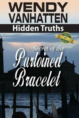 Secret of the Purloined Bracelet - Wendy Vanhatten - cover