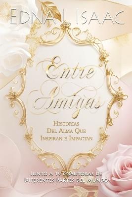 Entre Amigas - Edna L Isaac - cover