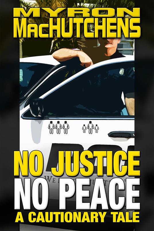 No Justice, No Peace