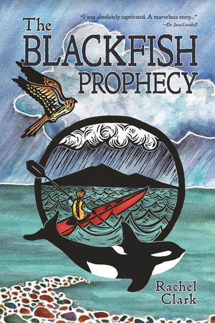 The Blackfish Prophecy - Rachel Clark - ebook