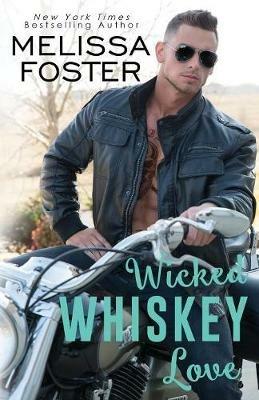 Wicked Whiskey Love - Melissa Foster - cover