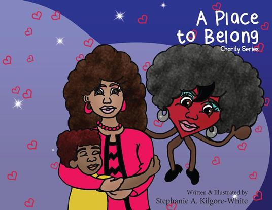 A Place to Belong - Stephanie A. Kilgore-White - ebook