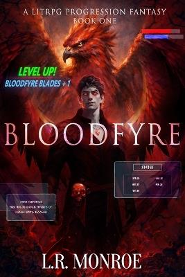 Bloodfyre: Book 1 - L R Monroe - cover