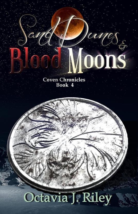 Sand Dunes & Blood Moons - Octavia J. Riley - ebook
