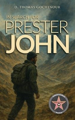 In Search of Prester John - D Thomas Gochenour - cover