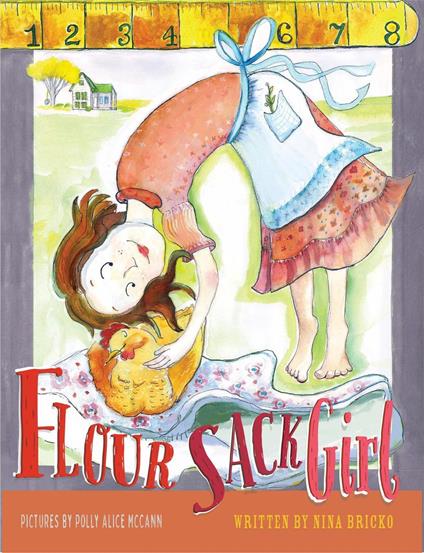 Flour Sack Girl - Nina Bricko,Polly McCann - ebook