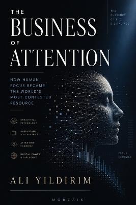 The Business of Attention - Ali Yildirim - cover
