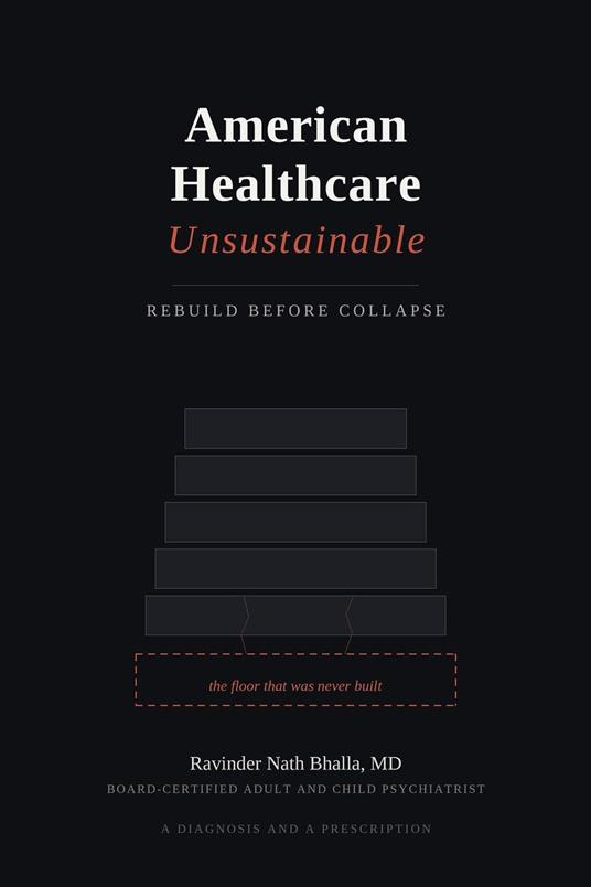 American Healthcare Unsustainable: Rebuild Before Collapse