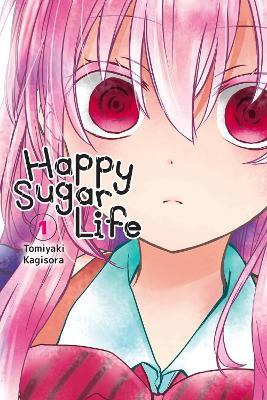 Happy Sugar Life, Vol. 1 - Jan Cash,Tomiyaki Kagisora - cover